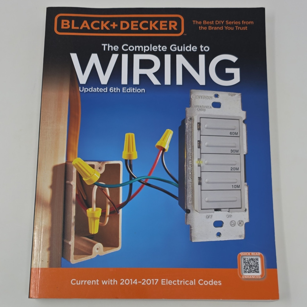 BLACK+DECKER Complete Guide to Wiring Updated 6th Ed 2014-2017 Codes PB